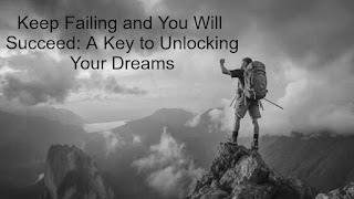 Keep Failing and You Will Succeed: A Key to Unlocking Your Dreams | Motivational Speech for Youngsters | Wealthi.online