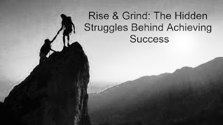 Rise & Grind: The Hidden Struggles Behind Achieving Success | Struggle Motivation